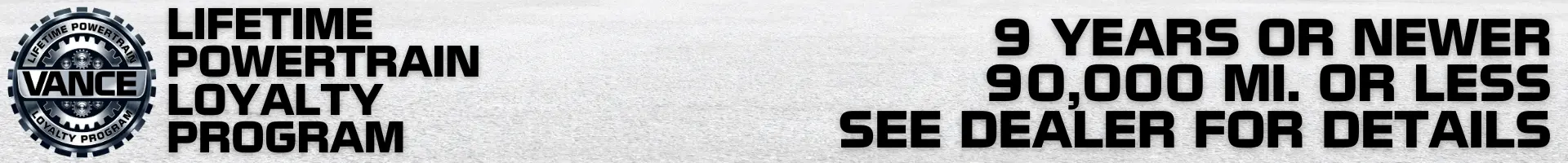 Lifetime Powertrain Loyalty Program